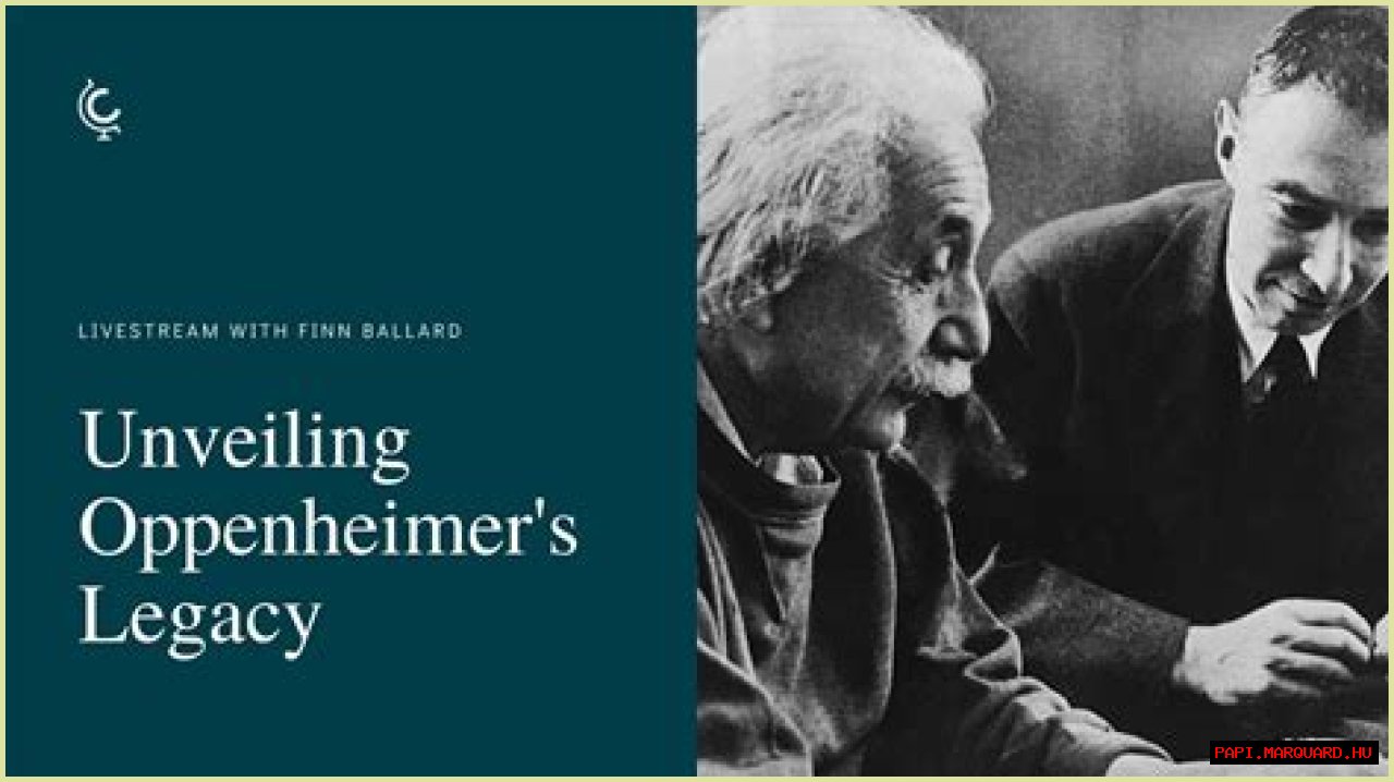 The Legacy Of Oppenheimer's Sons: Shaping Science And Technology